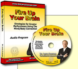 Fire Up Your Brain | Dr. Larry Iverson