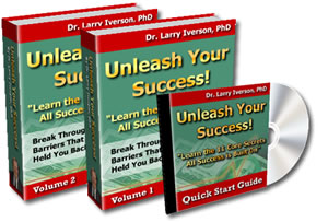 Unleash Your Sucess! -- Learn the 11 Core Secrets that All Success is Built On