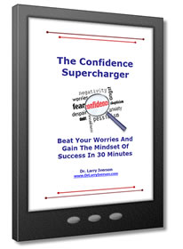 The Confidence Supercharger | Dr. Larry Iverson