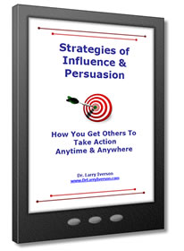 Strategies Of Influence and Persuasion | Dr. Larry Iverson