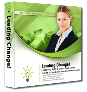 Leading Change! | Leadership Skills to Master Rapid Change | Dr. Larry Iverson