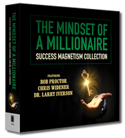 The Mindset of a Millionaire | Success Magnetism Collection | Dr. Larry Iverson